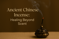 Ancient Chinese Incense: Healing Beyond Scent